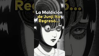 Regresó La Maldición de Junji Ito [upl. by Bonns125]