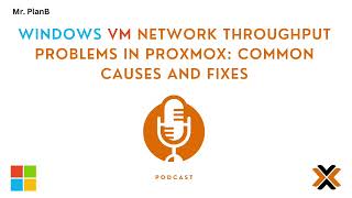 Windows VM Network Throughput Problems in Proxmox Common Causes and Fixes [upl. by Fons955]