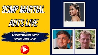 SCMP Martial Arts LIVE with Denice Zamboanga Andrew Whitelaw amp James Goyder [upl. by Dett]