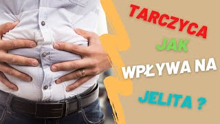 JAK TARCZYCA WPŁYWA NA TRAWIENIE  Niedoczynność a problemy jelitowe [upl. by Kaila917]