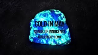 Cold In May  Songs Of Innocence Acretongue Remix [upl. by Ellen]