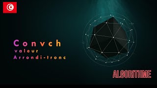 25 Algorithme les Fonctions Prédéfinie arronditroncconvchvaleurAlgorithme  Pythonbe tounsi [upl. by Saihtam974]