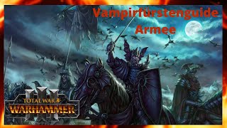 Vampirfürstenguide für Immortal Empires in Total War Warhammer 3ArmeePatch23Deutsch [upl. by Cherise68]