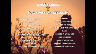 Classic Songs  Love Song of Yesterday [upl. by Dewhurst]