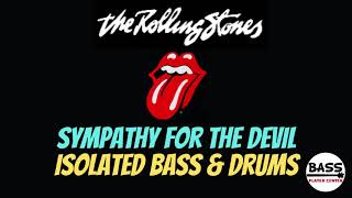 Sympathy for the Devil  Rolling Stones Isolated Bass amp Drums Track  w Lyrics [upl. by Llenrag]