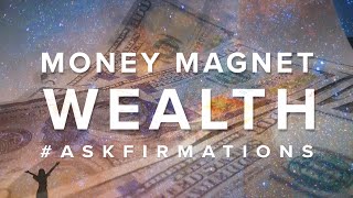 Money Magnet Wealth ASKfirmations  8 hours Affirmation Meditation ASMR [upl. by Green309]