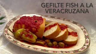 Gefilte Fish a la Veracruzana [upl. by Hepsibah]