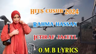 RAHMA HASSAN ICTIRAAF JACEYL LYRICS 2024 [upl. by Manton177]