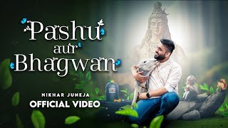 Pashu Aur Bhagwan  मुझको वो गिलहरी बनना है  NIKHAR JUNEJA Official Music Video [upl. by Edris]