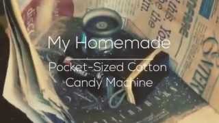 Pocket Sized Cotton Candy Machine [upl. by Vincent]