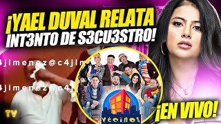 EN VIVO  ¡Yael Duval relata el intento de SECU3STR0 a sus hijos [upl. by Brechtel164]