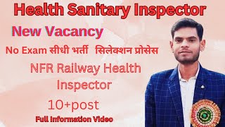 Health Sanitary Inspector New Vacancy 2024।NFR Railway Vacancy। ITI pass jobs।healthinspector [upl. by Talanian]