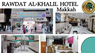 RAWDAT ALKHALIL HOTEL Makkah 🏨Momin Tour Hajj Umrah ✈️🕋umrah Gurupmakkahtravelumrah ziyarat [upl. by Janicki]