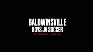 Baldwinsville Boys JV Soccer 2024 Episode 2 [upl. by Aicinad]