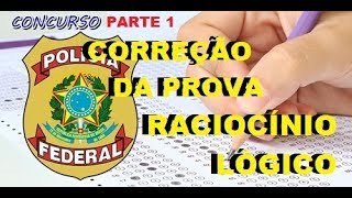 Resolução da prova Raciocínio Lógico  Polícia Federal 2014 Parte 1 [upl. by Niles447]