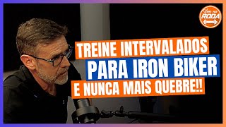 TREINOS INTERVALADOS PARA O IRON BIKER  CORTES DO VEM NA RODA [upl. by Donadee113]