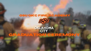 OSUOKC Fire Academy Graduation Ceremony [upl. by Yenttihw]