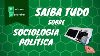 Sociologia Política  História para ENEM e VESTIBULAR [upl. by Bork947]