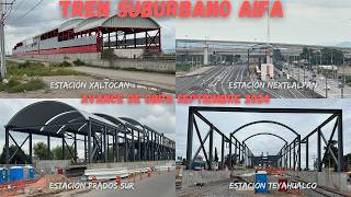 Avance de obra TREN SUBURBANO AIFA septiembre 2024 [upl. by Anael]