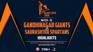 MATCH NO 10  HIGHLIGHTS  GANDHINAGAR GIANTS VS SUARASHTRA SPARTANS [upl. by Rizzo816]