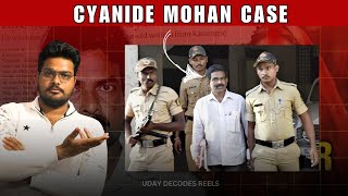 Cyanide Mohan Case  Uday Decodes Reels [upl. by Genaro]