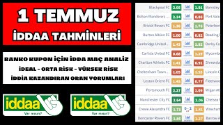 1 TEMMUZ İDDAA TAHMİNLERİ  idda analiz banko iddia maç kupon yorum futbol spor toto taktik bahis [upl. by Oler]