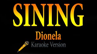 Sining  Dionela Karaoke [upl. by Acsicnarf]