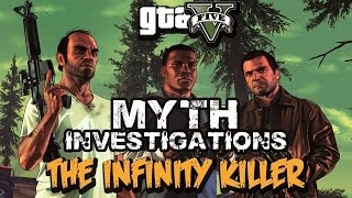 GTA V  Myth Investigations  Case 5  The Infinity Killer [upl. by Norha]