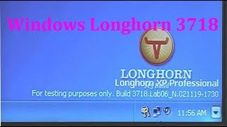 Microsoft Windows Longhorn 3718 Beta [upl. by Ettelocin]