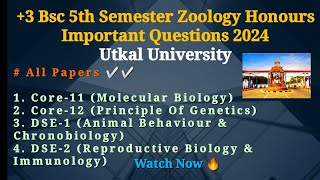 3 Bsc 5th Semester Zoology Core1112 DSE1amp2 Important Questions 2024  Utkal University [upl. by Anekam236]