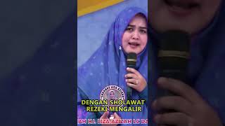 DENGAN SHOLAWAT REZEKI DATANG Ustadzah Liza azizah 0124 ustadzahlizaazizah sholawat prayers [upl. by Tehr979]