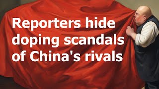 Reporters hide doping scandals of Chinas rivals [upl. by Imit]