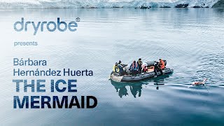 The Ice Mermaid World Record Antarctic Swim  Bárbara Hernández Huerta  dryrobe® [upl. by Mazel527]