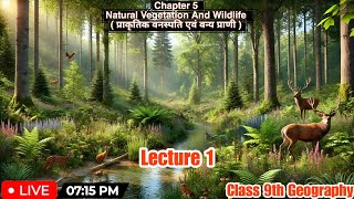 Natural Vegetation and Wildlife Class 9 geography ch 5  cbse ncert geography upsc [upl. by Wolfram]