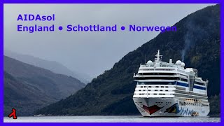 AIDAsol Nordtour England Schottland Norwegen [upl. by Anaerol253]