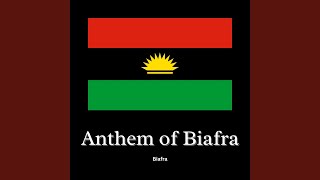 Anthem of Biafra [upl. by Burnside]