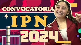 Convocatoria IPN 2024  Fechas oficiales requisitos y examen [upl. by Auberon]