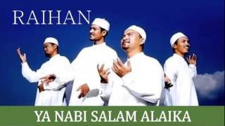 Raihan  Ya Nabi Salam Alaika [upl. by Nnylarej8]