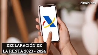 Cómo hacer la declaración de la Renta 2023  2024 [upl. by Anuahsar]