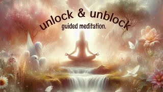 POWERFUL Guided Meditation  UNBLOCK and Heal Your Body  15 Minute Meditation  Subliminal Music [upl. by Adnarem]