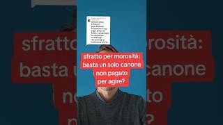 Sfratto per morosità basta un canone non pagato per agire affitto immobiliare sfratto [upl. by Adlihtam549]