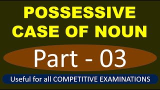 Possessive case of noun Part  03  Noun के possessive case का प्रयोग कैसे करें [upl. by Maleeny]