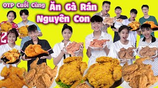 OTP Cuối Cùng Ngừng Ăn Gà Rán Nguyên Con trangandvinh [upl. by Kirenoj]