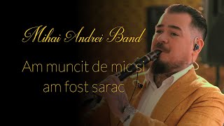 MIHAI ANDREI BAND ✅ AM MUNCIT DE MIC SI AM FOST SĂRAC ✅ CLARINET [upl. by Yllehs205]