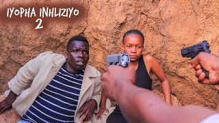 IYOPHA INHLIZIYO Part 2 SHORT MOVIE [upl. by Harrad]