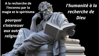 Lhumanité à la recherche de Dieu videoviral motivation foryou inspiration video [upl. by Walcoff137]