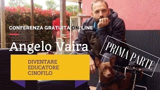 Diventare Educatore Cinofilo  Prima Parte [upl. by Abba]