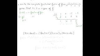 Writing the complete factored form of fx given that k is a zero [upl. by Alegnatal]