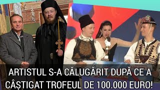 Artistul sa calugarit dupa ce a castigat trofeul de 100000 lei Imagini emotionante de la slujba [upl. by Ahsrav115]