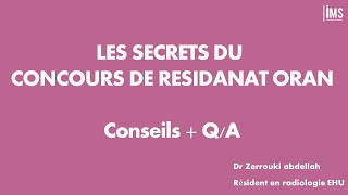 TOUT SUR LE CONCOURS DE RESIDANAT ORAN par le lauréat Dr Zerrouki Abdellah résident en radiologie [upl. by Aitsirk]